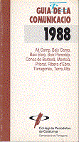 Guia de la comunicació 1988 : Alt Camp, Baix Camp, Baix Ebre, Baix Penedès, Conca de Barberà, Priorat, Ribera d'Ebre, Tarragonès, Terra Alta